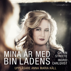 Mina år med bin Ladens (ljudbok) av Ingrid Carl