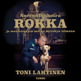 Norsunluukoira Rokka (ljudbok) av Toni Lahtinen