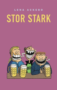 Stor Stark (e-bok) av Lena Ackebo