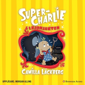 Super-Charlie och lejonjakten (ljudbok) av Cami