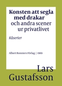 Konsten att segla med drakar och andra scener ur privatlivet : Kåserier