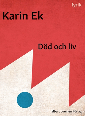 Död och liv (e-bok) av Karin Ek