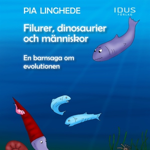 Filurer, dinosaurier och människor – En barnsag