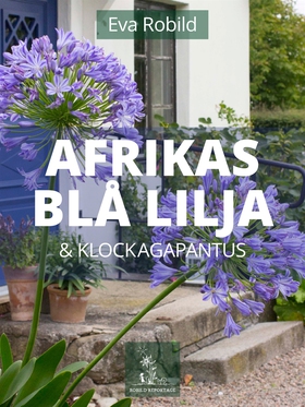 Afrikas blå lilja och klockagapanthus (e-bok) a