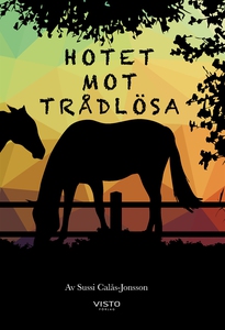 Hotet mot Trådlösa (e-bok) av Sussi Calås-Jonss