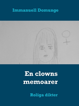 En clowns memoarer: Roliga dikter (e-bok) av Im
