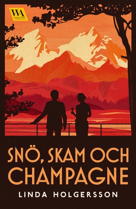 Snö, skam och champagne (e-bok) av Linda Holger