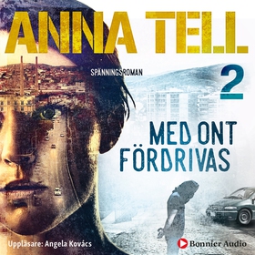 Med ont fördrivas (ljudbok) av Anna Tell