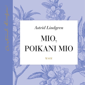 Mio, poikani Mio (ljudbok) av Astrid Lindgren