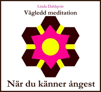 När du känner ångest - Vägledd meditation (ljud