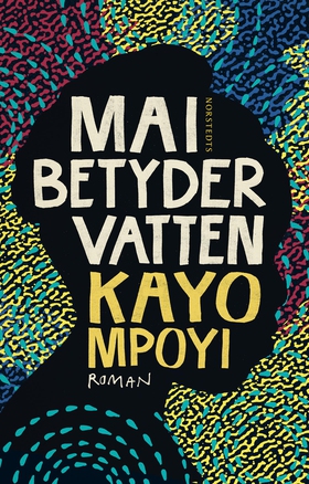 Mai betyder vatten (e-bok) av Kayo Mpoyi