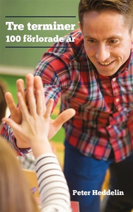 Tre terminer (e-bok) av Peter Heddelin