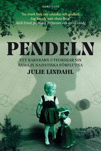 Pendeln : Ett barnbarn utforskar sin familjs na