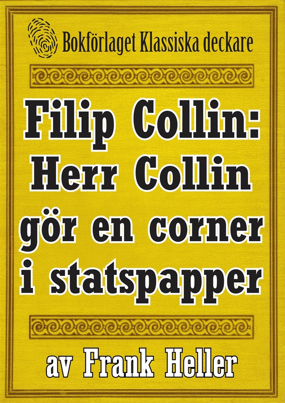 Filip Collin: Herr Collin gör en corner i statspapper. Återutgivning av text från 1949