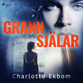 Grannsjälar (ljudbok) av Charlotte Ekbom
