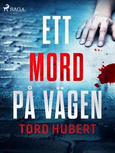 Ett mord på vägen (e-bok) av Tord Hubert