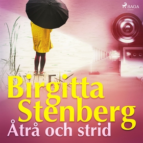 Åtrå och strid (ljudbok) av Birgitta Stenberg