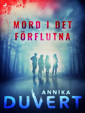 Mord i det förflutna (e-bok) av Annika Duvert