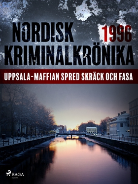 Uppsala-maffian spred skräck och fasa (e-bok) a