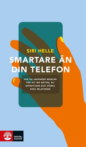 Smartare än din telefon : hur du använder mobil