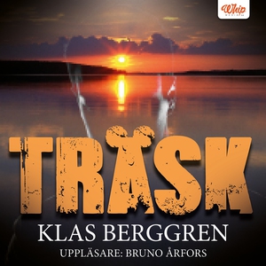 Träsk (ljudbok) av Klas Berggren