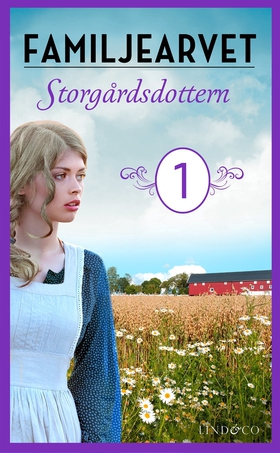 Storgårdsdottern: En släkthistoria (e-bok) av T
