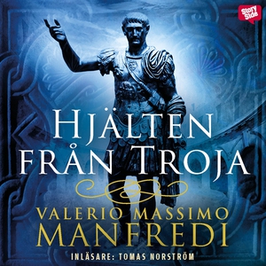 Hjälten från Troja (ljudbok) av Valerio Massimo