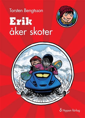 Erik åker skoter (e-bok) av Torsten Bengtsson
