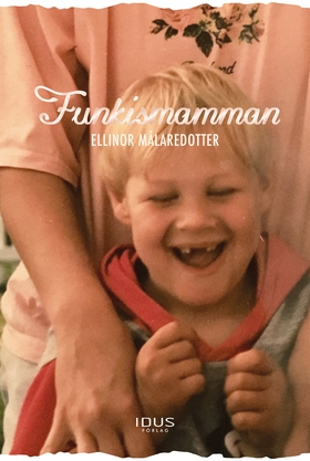 Funkismamman (e-bok) av Ellinor Målaredotter