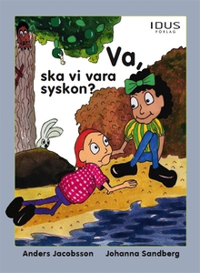 Va, ska vi vara syskon? (e-bok) av Anders Jacob