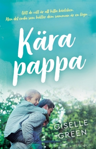 Kära pappa (e-bok) av Giselle Green