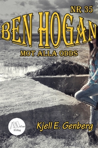 Ben Hogan – Nr 35 - Mot alla odds (e-bok) av K