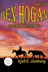 Ben Hogan - Nr 38 - Hogan måste dö! (e-bok) av