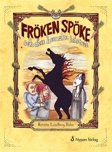Fröken Spöke och den hemska hästen (e-bok) av K