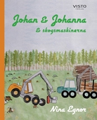 Johan & Johanna och skogsmaskinerna