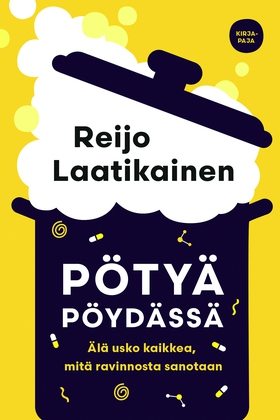 Pötyä pöydässä (e-bok) av Reijo Laatikainen