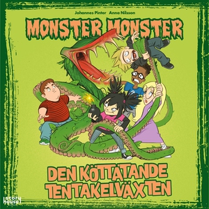 Monster Monster - Den köttätande tentakelväxten