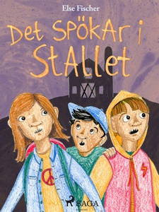 Det spökar i stallet (e-bok) av Else Fischer