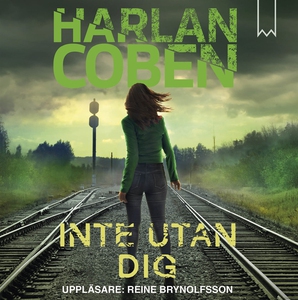Inte utan dig (ljudbok) av Harlan Coben