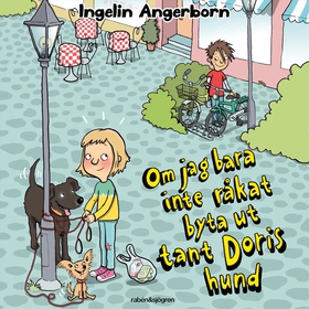 Om jag bara inte råkat byta ut tant Doris hund 