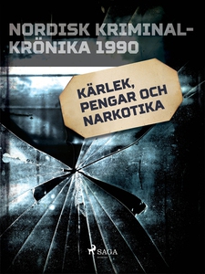 Kärlek, pengar och narkotika (e-bok) av Diverse