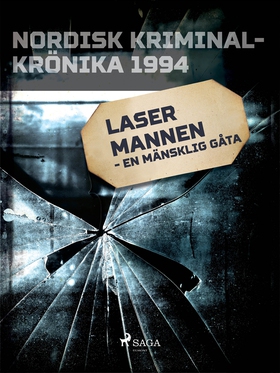 Lasermannen - en mänsklig gåta (e-bok) av Diver