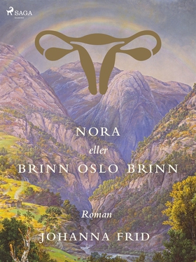 Nora eller Brinn Oslo brinn (e-bok) av Johanna 