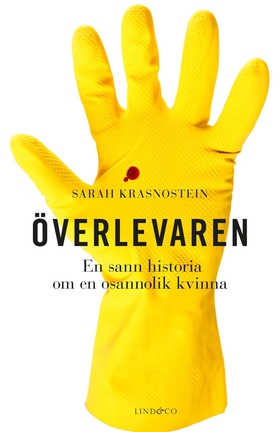 Överlevaren : en sann historia om en osannolik 