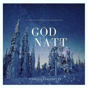 God Natt (ljudbok) av Camilla Gyllensvan