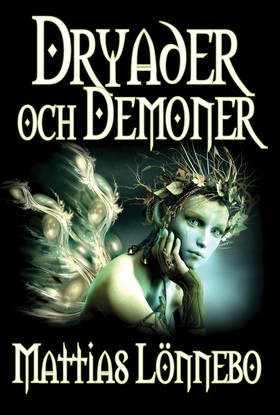 Dryader och Demoner (e-bok) av Mattias Lönnebo
