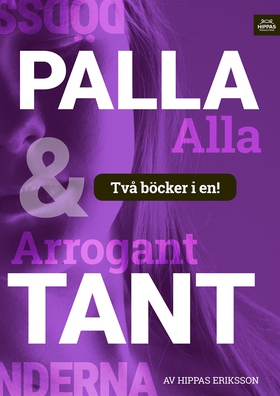 Arrogant tant/Palla alla :högmod (e-bok) av Hip