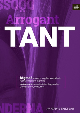 Arrogant tant :högmod (e-bok) av Hippas Eriksso