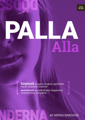 Palla alla :högmod (ljudbok) av Hippas Eriksson