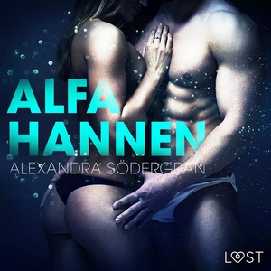 Alfahannen (ljudbok) av Alexandra Södergran